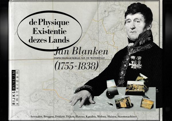 De Physique Existentie dezes Lands Jan Blanken 1755 1838