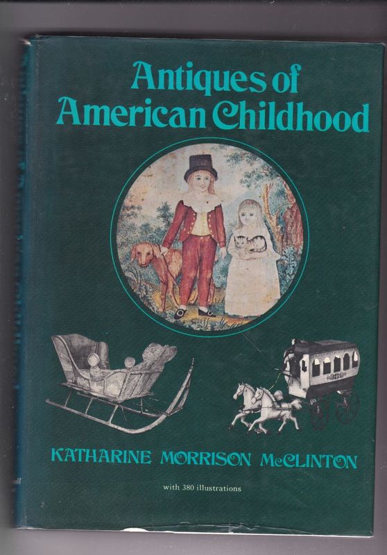 Antiques of American Childhood