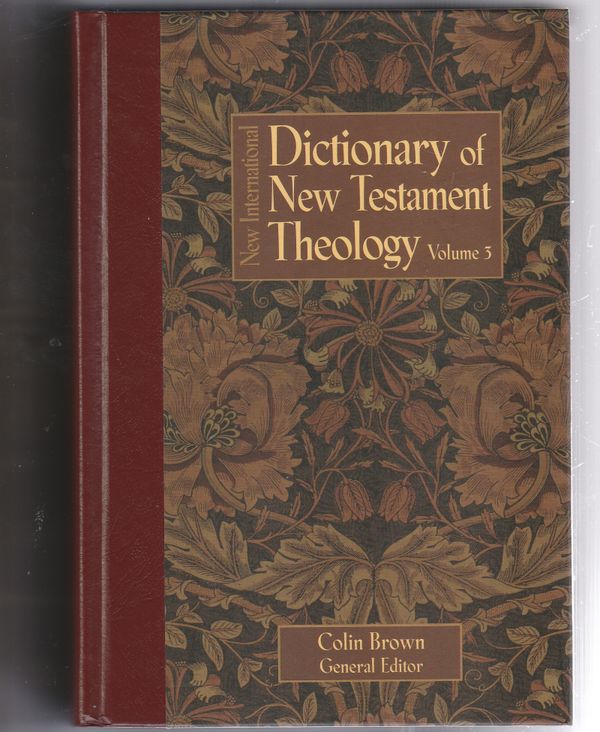Dictionary of New Testament Theology Volume 3
