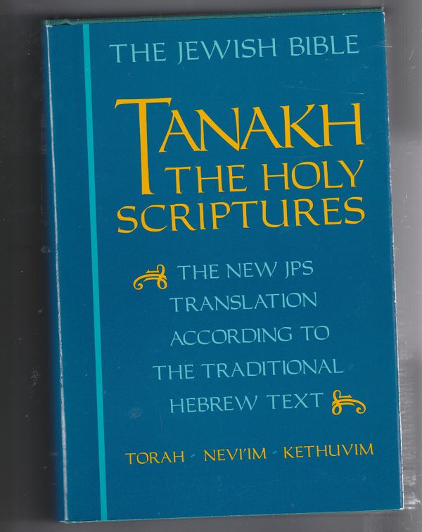 Tanakh The Holy Scriptures