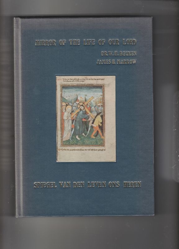 Mirror of the life of our Lord/Spiegel van den leven ons Heren