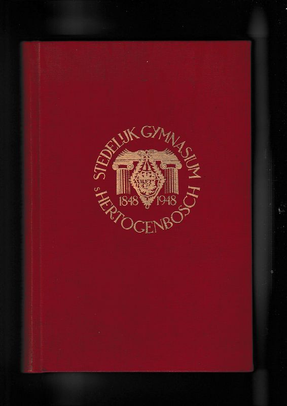 Gedenkboek Stedelijk Gymnasium s Hertogenbosch