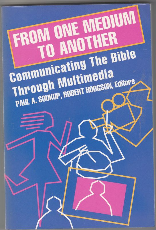 From one medium to another Communicating The Bible Through Multimedia