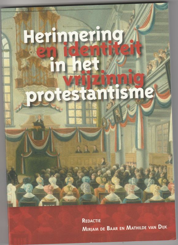 Herinnering en identiteit in het vrijzinnig protestantisme