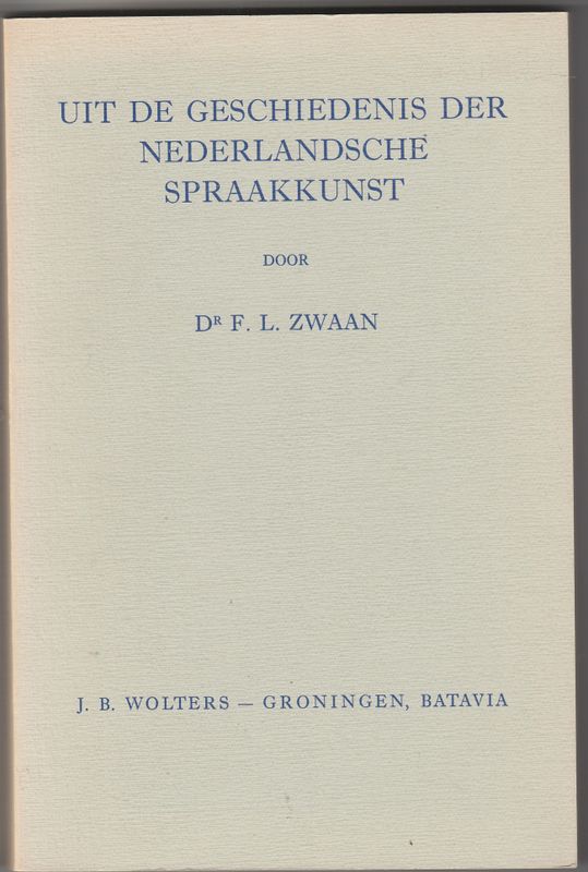 Uit de geschiedenis der Nederlandsche Spraakkunst