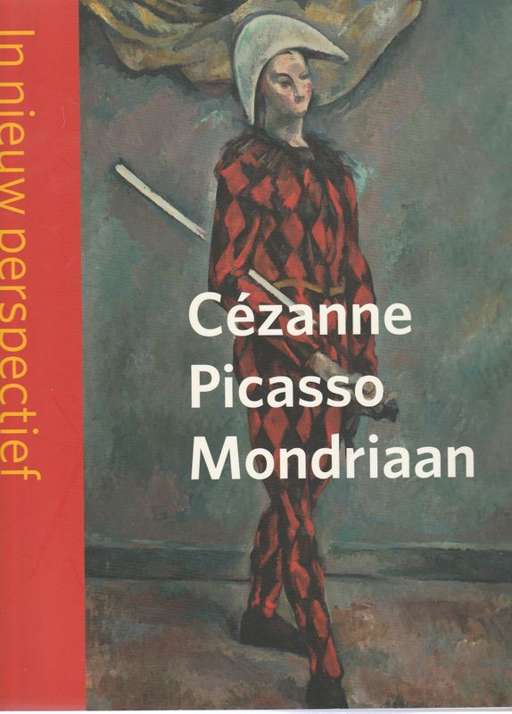 Cézanne Picasso Mondriaan