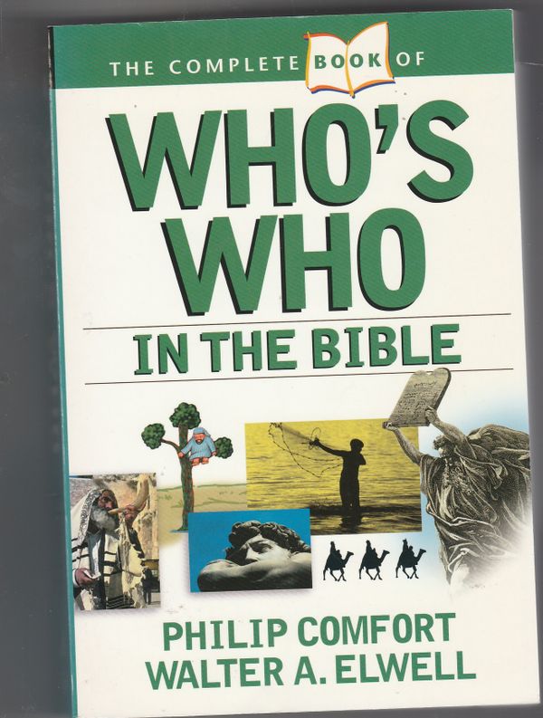 The complete book of Who's Who in the Bible