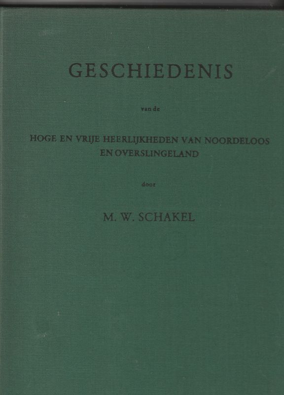 Geschiedenis van de Hoge en Vrije Heerlijkheden van Noordeloos en Overslingeland