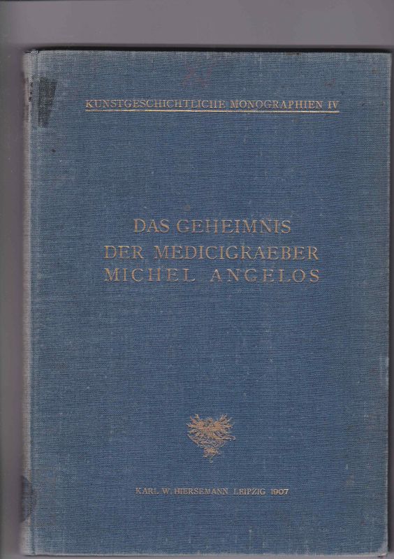 Das Geheimnis der Medicigräber Michel Angelos