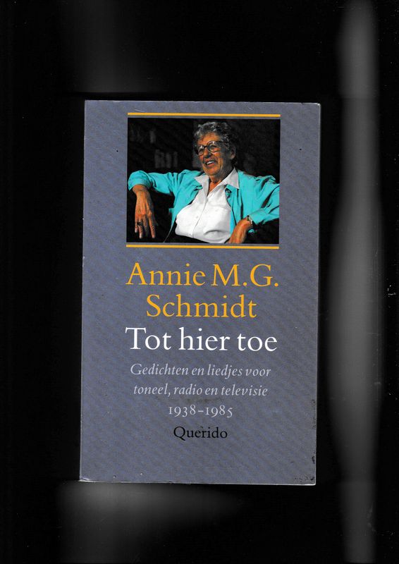 Annie M G Schmidt Tot hier toe
