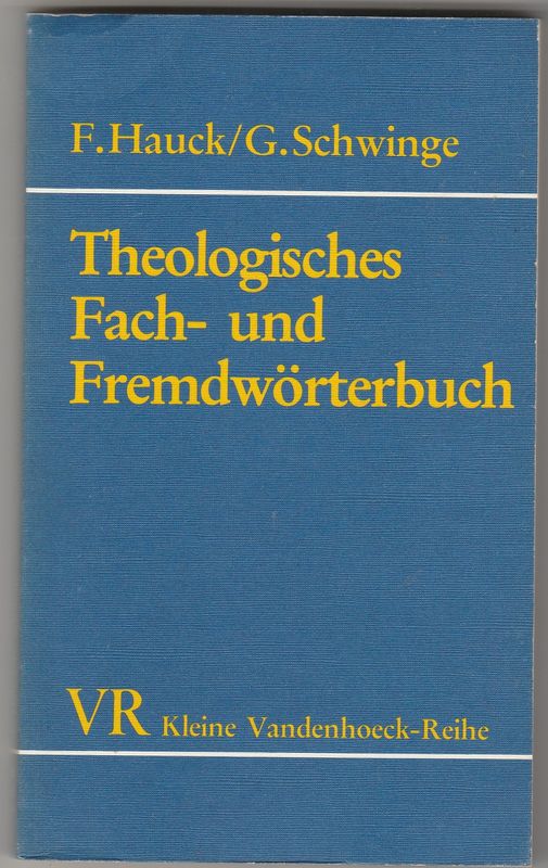 Theologisches Fach-und Fremdwörterbuch