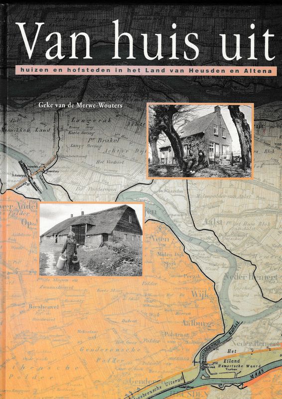 Van huis uit huizen en hofsteden in het Land van Heusden en Altena