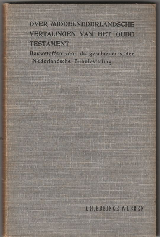 Over Middelnederlandsche vertalingen van het Oude Testament
