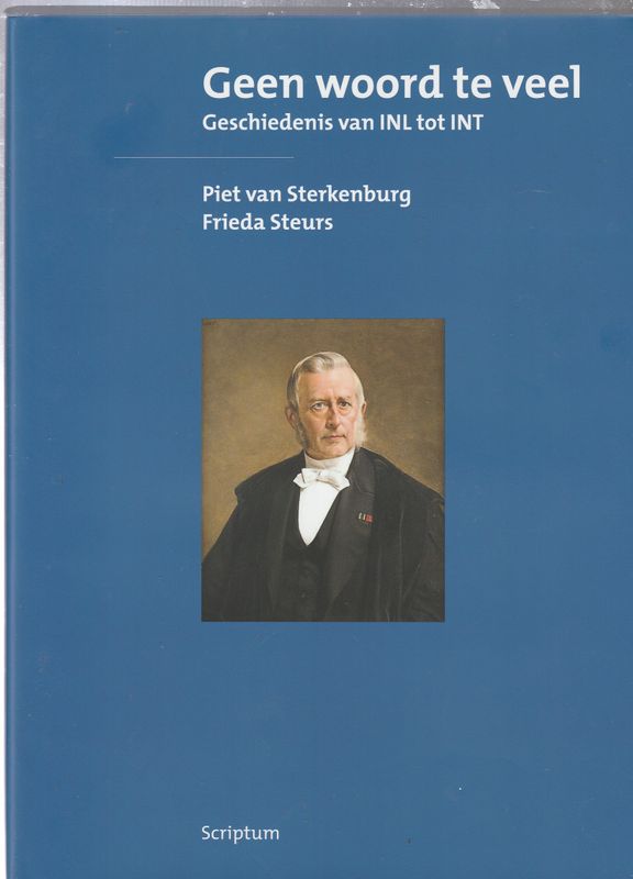 Geen woord te veel Geschiedenis van INL tot INT