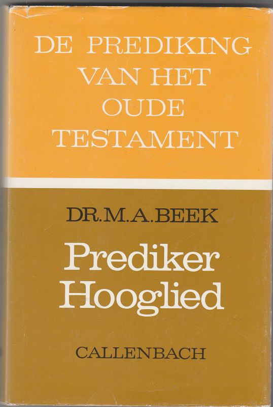 De prediking van het Oude Testament Prediker Hooglied