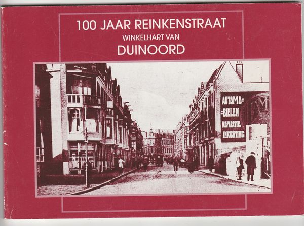 100 Jaar Reinkenstraat winkelhart van Duinoord