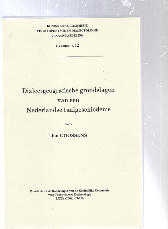 Dialectgeografische grondslagen van een Nederlandse taalgeschiedenis