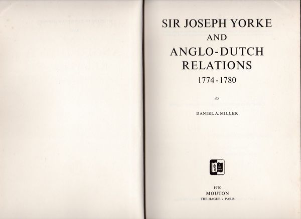 Sir Joseph Yorke and Anglo-Dutch Relations 1774-1780