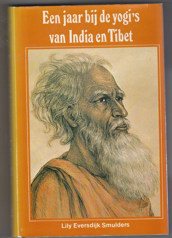 Een jaar bij de yogi s van India en Tibet