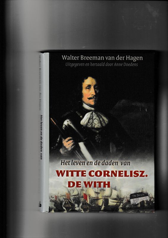 Het leven en de daden van Witte Cornelisz de With