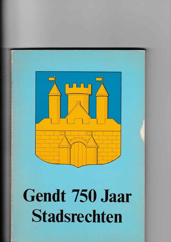 Gendt 750 jaar Stadsrechten