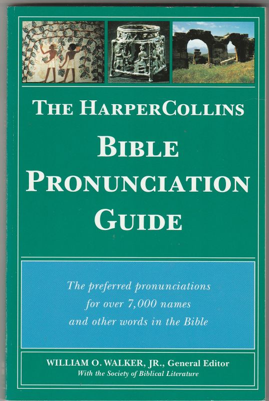 The HarperCollins Bible Pronunciation Guide