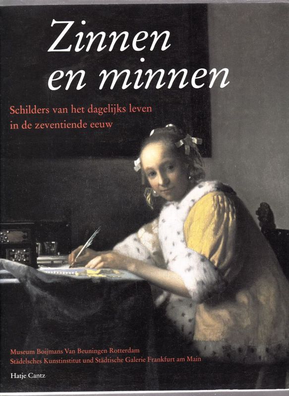 Zinnen en minnen schilders van het dagelijks leven in de zeventiende eeuw