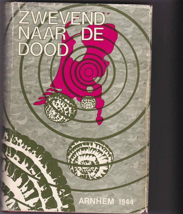 Zwevend naar de dood Arnhem 1944