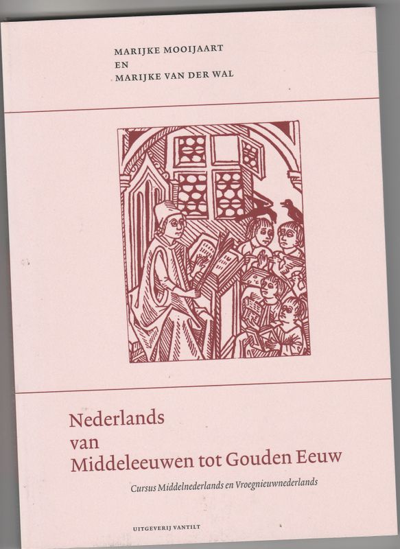 Nederlands van Middeleeuwen tot Gouden Eeuw