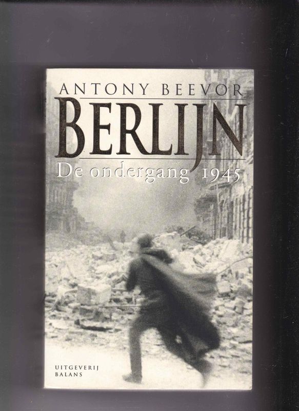 Berlijn De ondergang 1945