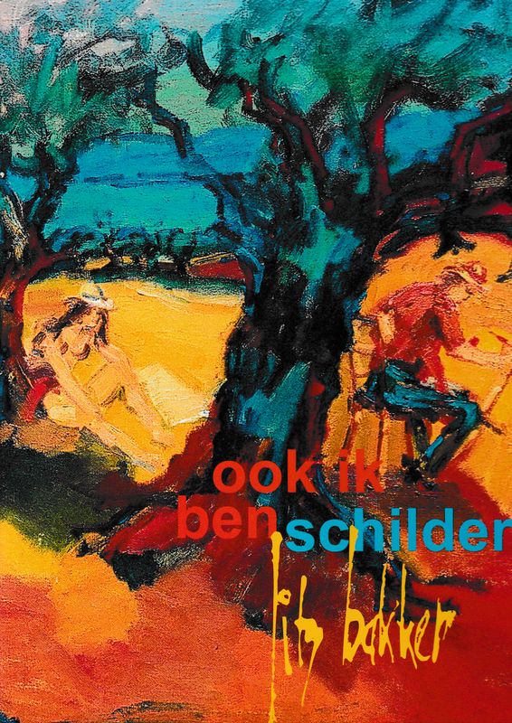 Ook ik ben schilder Jits Bakker