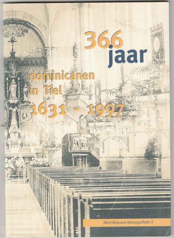 366 Jaar Dominicanen in Tiel 1631-1997