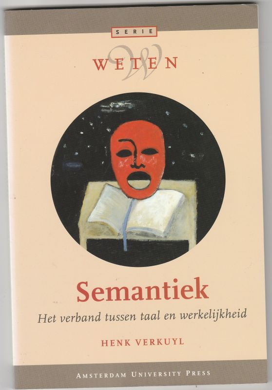 Semantiek Het verband tussen taal en werkelijkheid