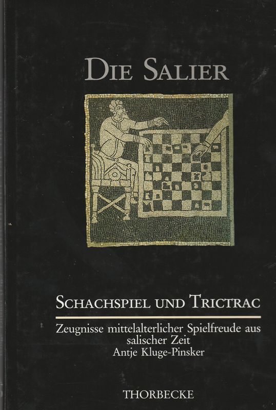 Die Salier Schachspiel und Trictrac